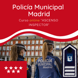Curso Online ascenso Inspector de Policía Municipal de Madrid