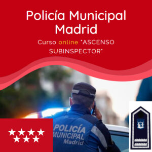 Curso Online ascenso Subinspector de Policía Municipal de Madrid